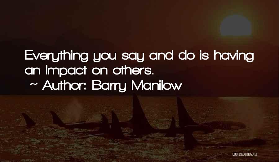 Barry Manilow Quotes 451605