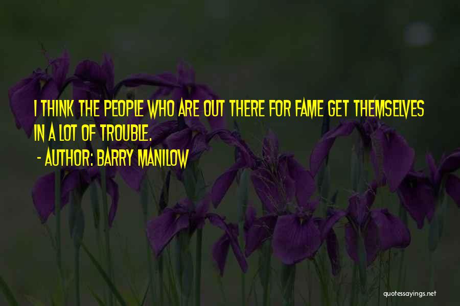 Barry Manilow Quotes 595638