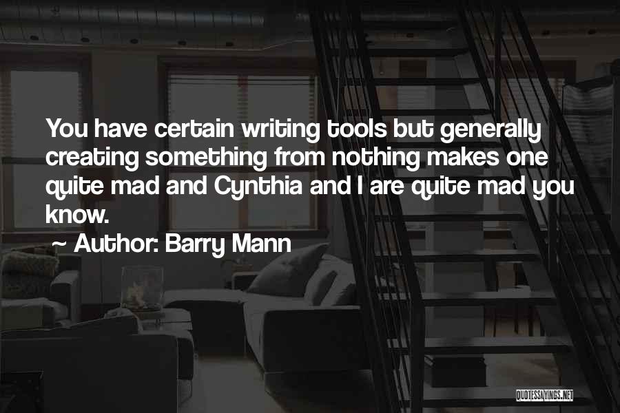 Barry Mann Quotes 1193430