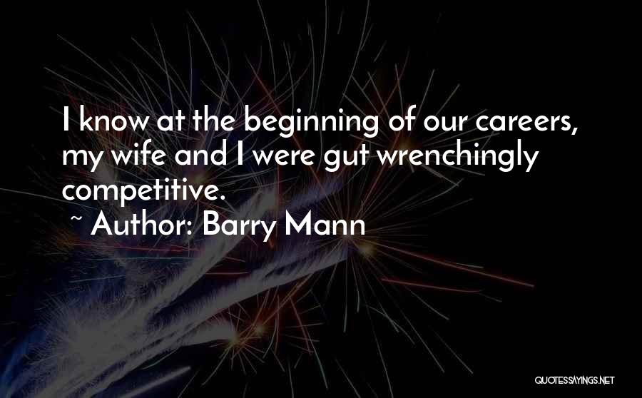 Barry Mann Quotes 1310806