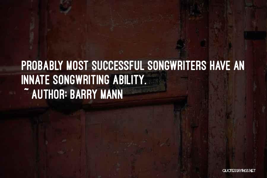 Barry Mann Quotes 1438294