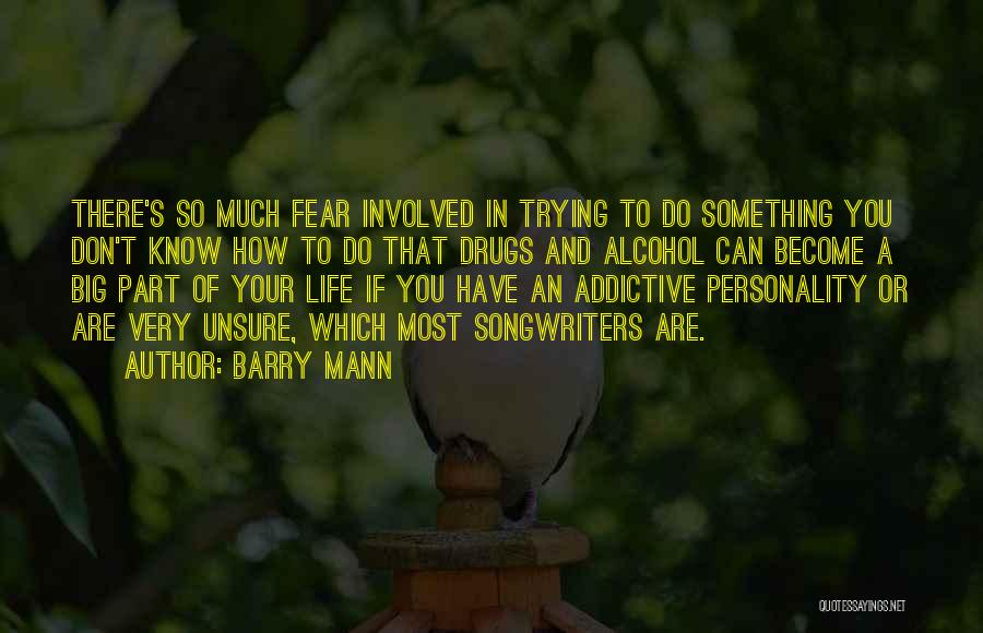 Barry Mann Quotes 1812539