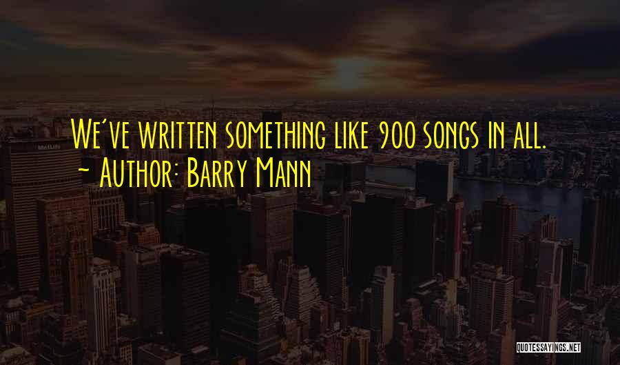 Barry Mann Quotes 739265