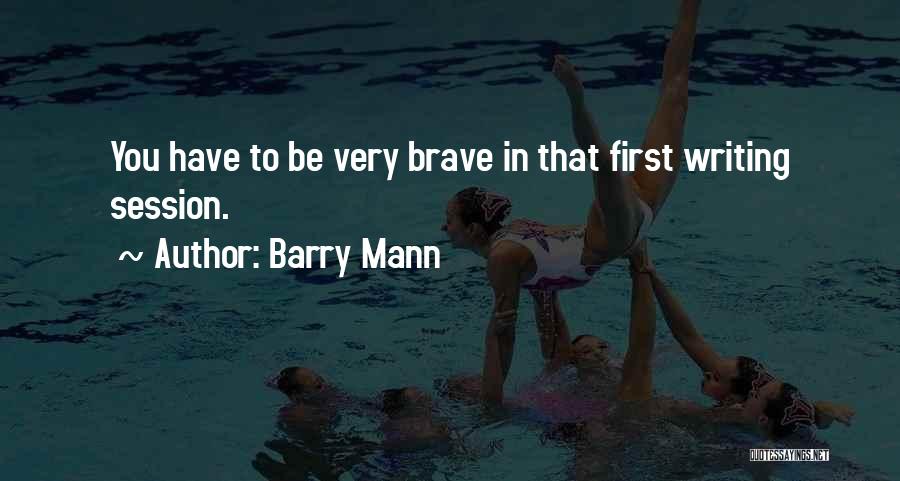 Barry Mann Quotes 972730