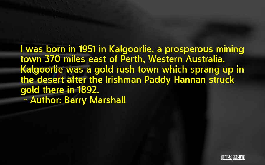 Barry Marshall Quotes 1901776