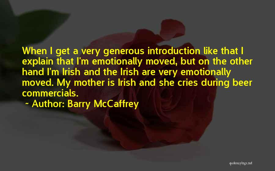 Barry McCaffrey Quotes 1739199