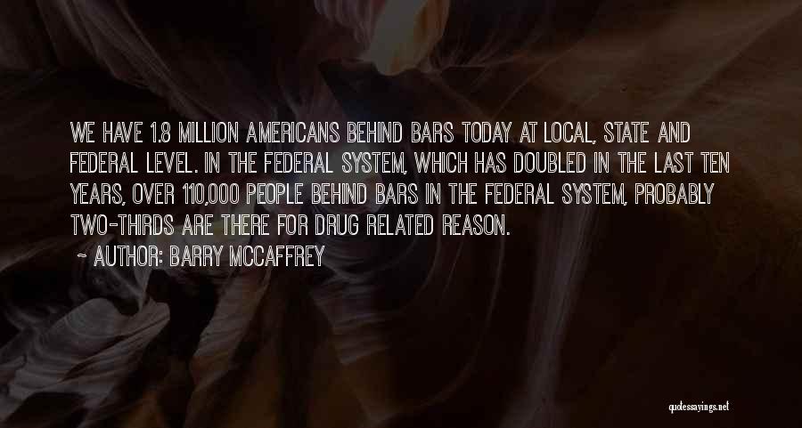 Barry McCaffrey Quotes 357556