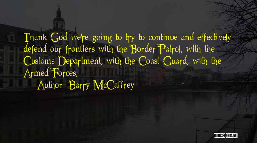 Barry McCaffrey Quotes 750261