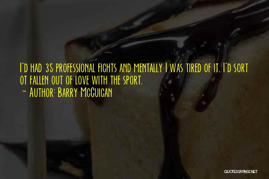 Barry McGuigan Quotes 2239060