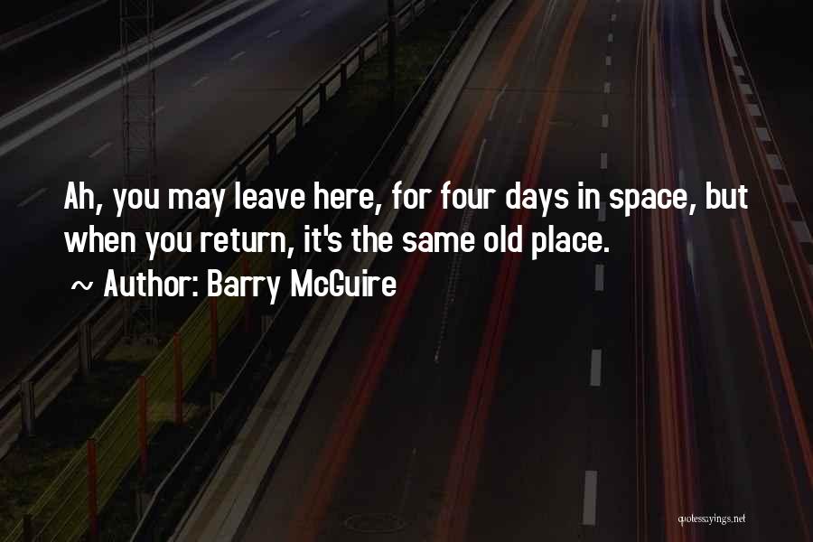 Barry McGuire Quotes 1643340