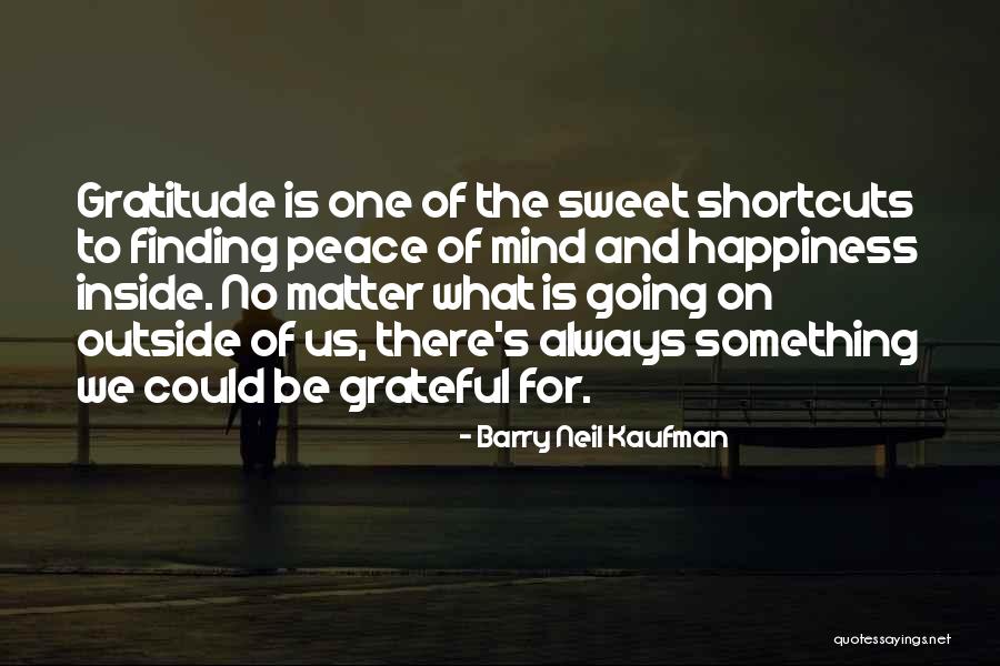 Barry Neil Kaufman Quotes 1721073 Barry Neil Kaufman Quotes 1721073