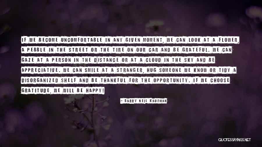 Barry Neil Kaufman Quotes 613611 Barry Neil Kaufman Quotes 613611