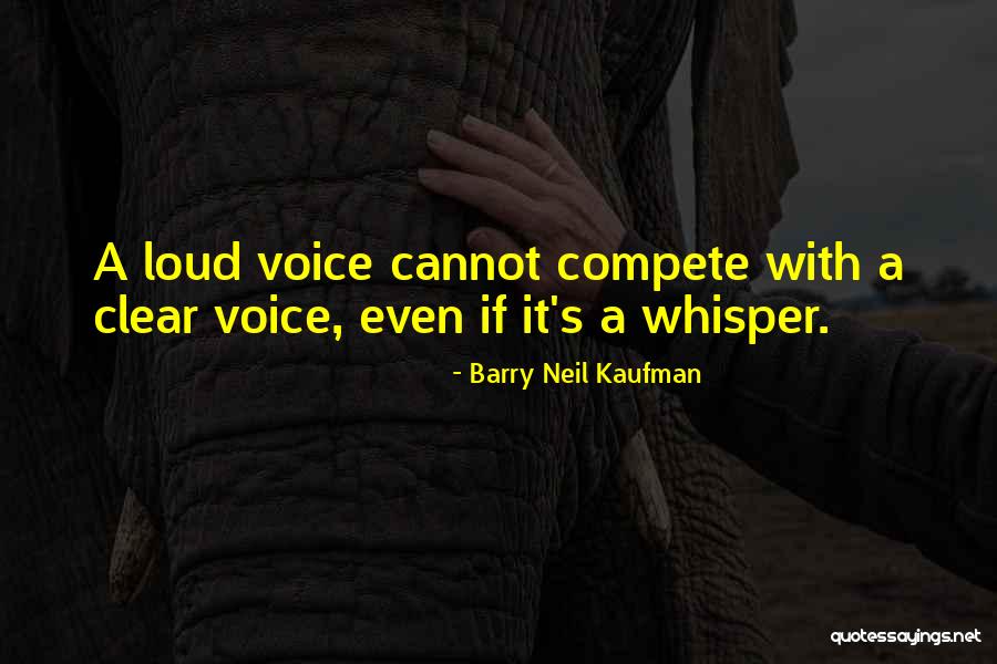Barry Neil Kaufman Quotes 867574 Barry Neil Kaufman Quotes 867574