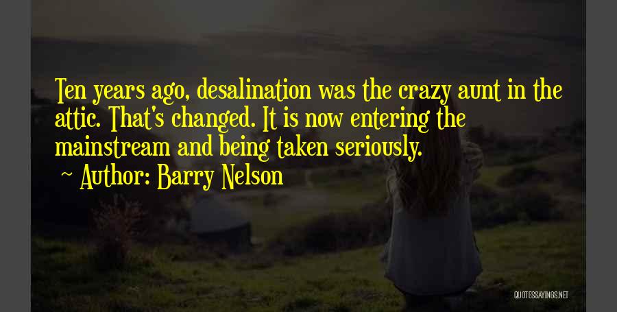 Barry Nelson Quotes 306475