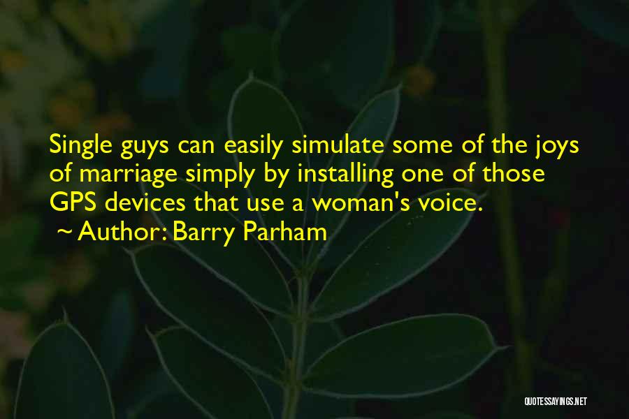 Barry Parham Quotes 2039607