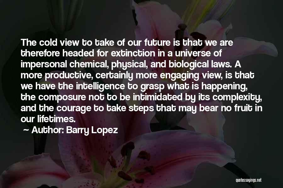 Barry Quotes By Barry Lopez