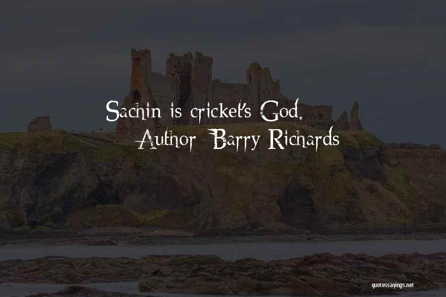 Barry Richards Quotes 964638