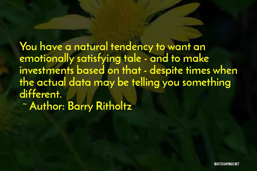 Barry Ritholtz Quotes 531248