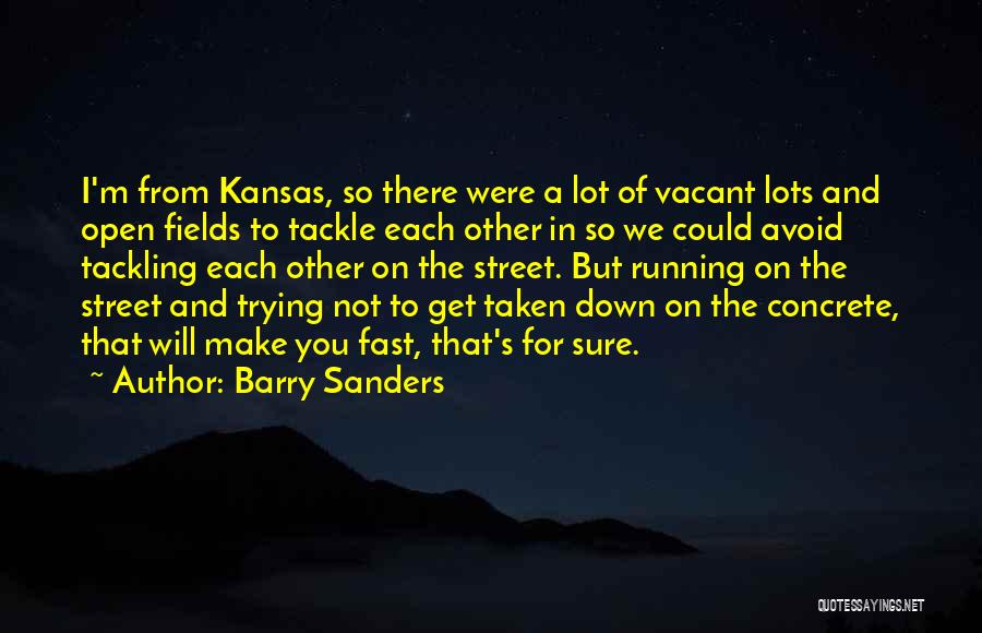 Barry Sanders Quotes 1485944