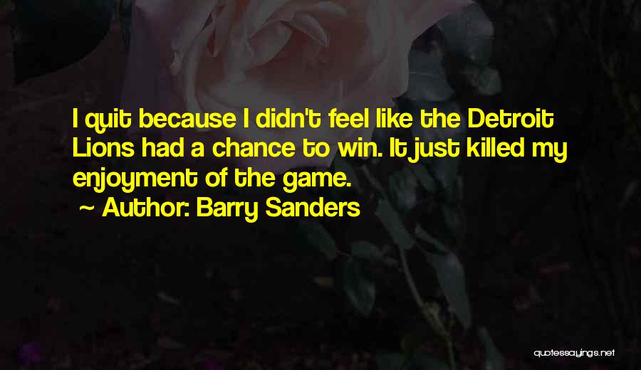 Barry Sanders Quotes 2064652