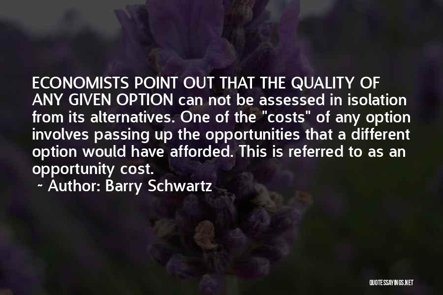 Barry Schwartz Quotes 1160855