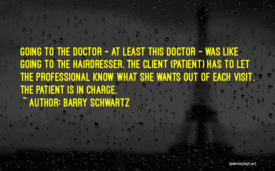 Barry Schwartz Quotes 1237726