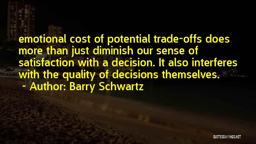 Barry Schwartz Quotes 1272064