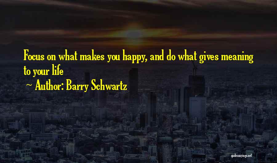 Barry Schwartz Quotes 201504