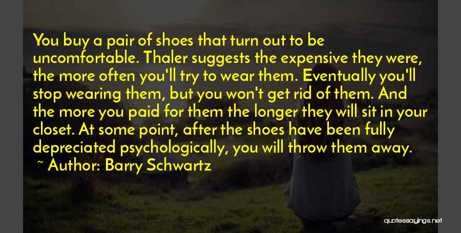 Barry Schwartz Quotes 2046078