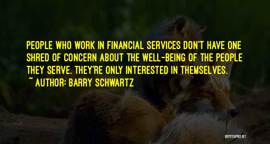 Barry Schwartz Quotes 2093648