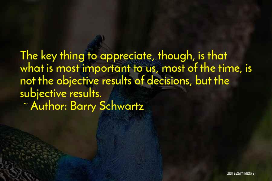 Barry Schwartz Quotes 310318