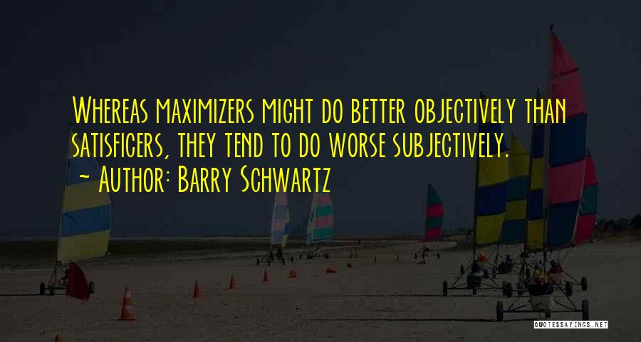 Barry Schwartz Quotes 373380