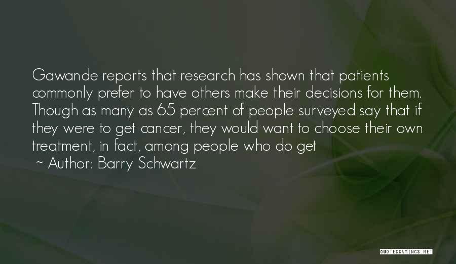 Barry Schwartz Quotes 424247