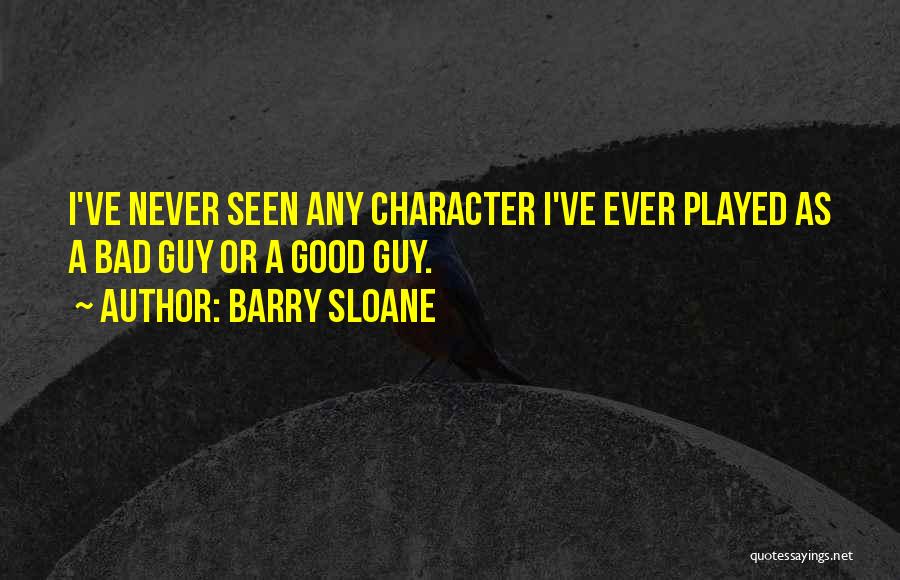 Barry Sloane Quotes 2076739