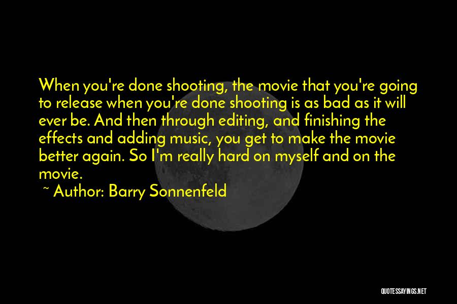 Barry Sonnenfeld Quotes 1322877