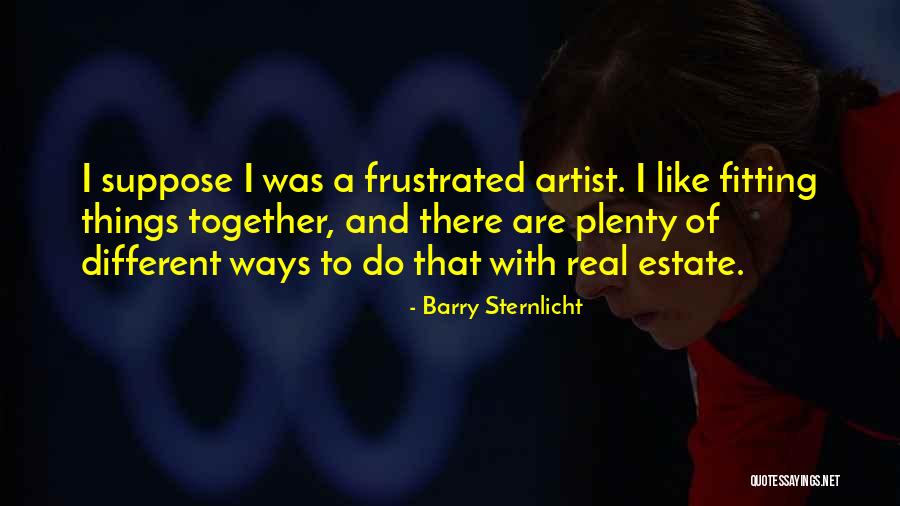 Barry Sternlicht Quotes 1620309