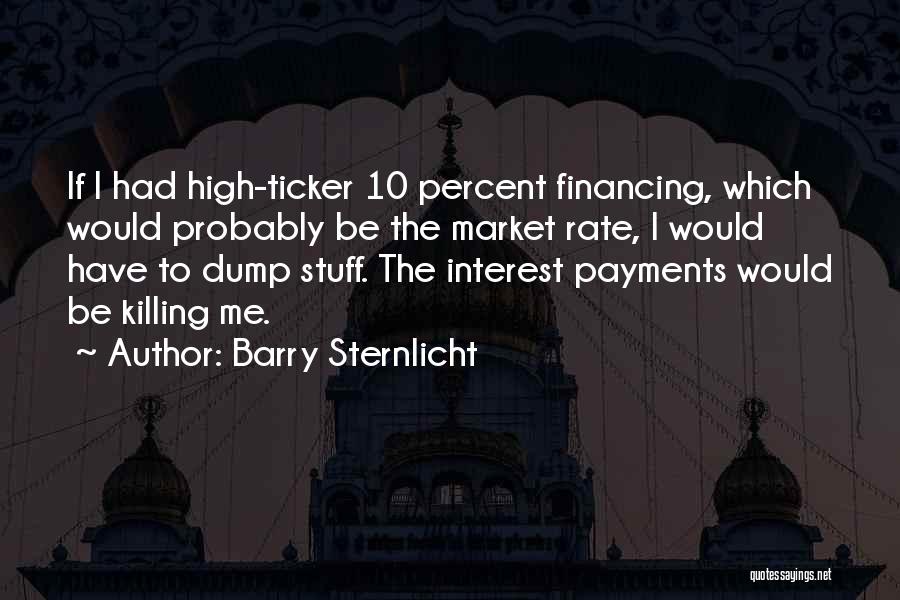 Barry Sternlicht Quotes 389018