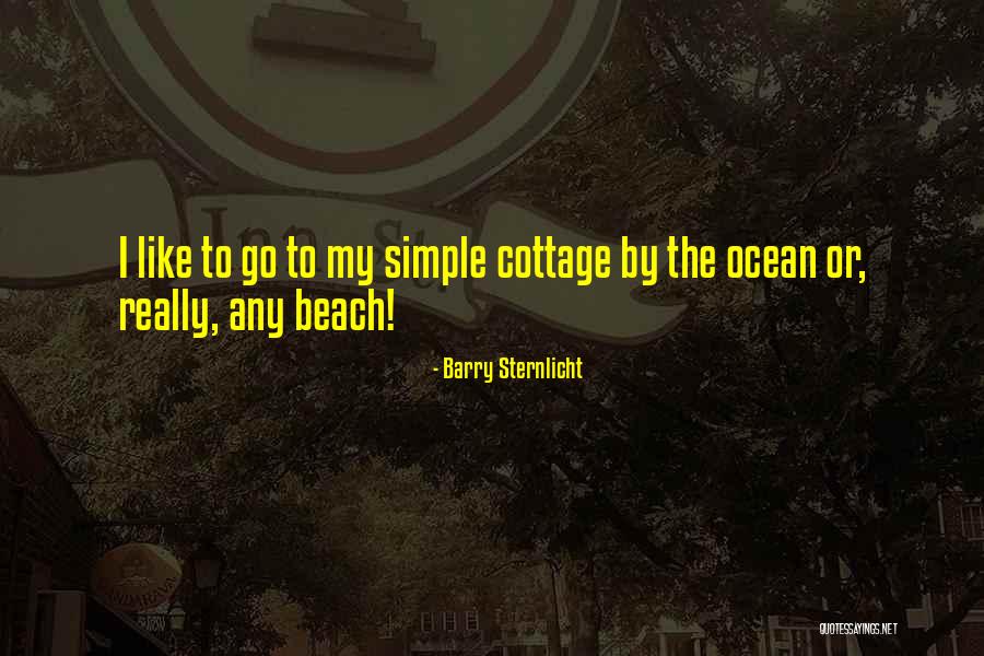 Barry Sternlicht Quotes 703701