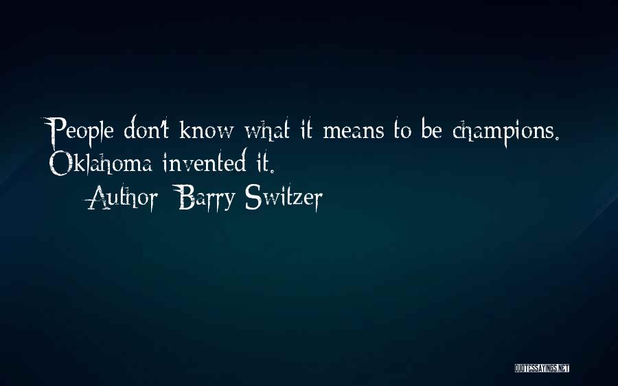 Barry Switzer Quotes 1431825