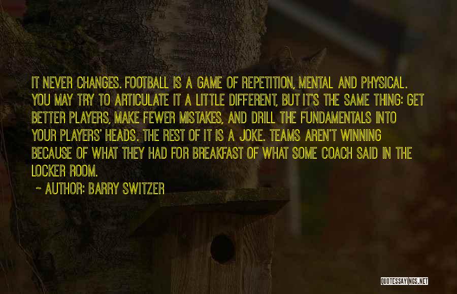 Barry Switzer Quotes 528944