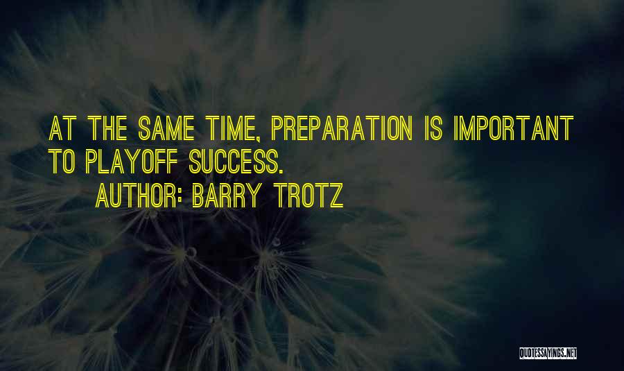 Barry Trotz Quotes 2251614