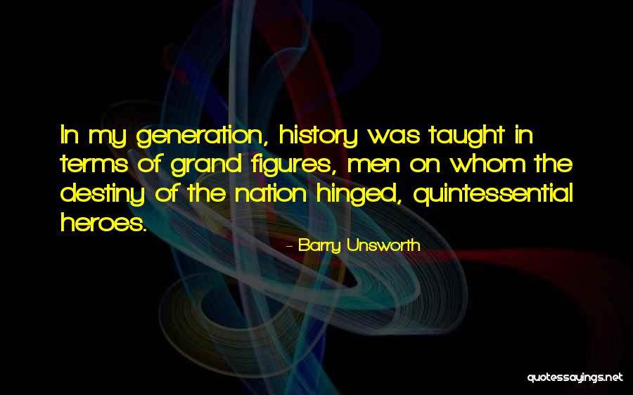 Barry Unsworth Quotes 1211435