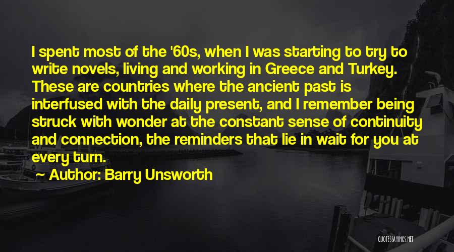 Barry Unsworth Quotes 1415809