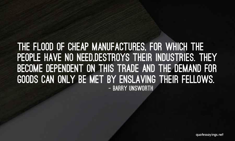 Barry Unsworth Quotes 1718892