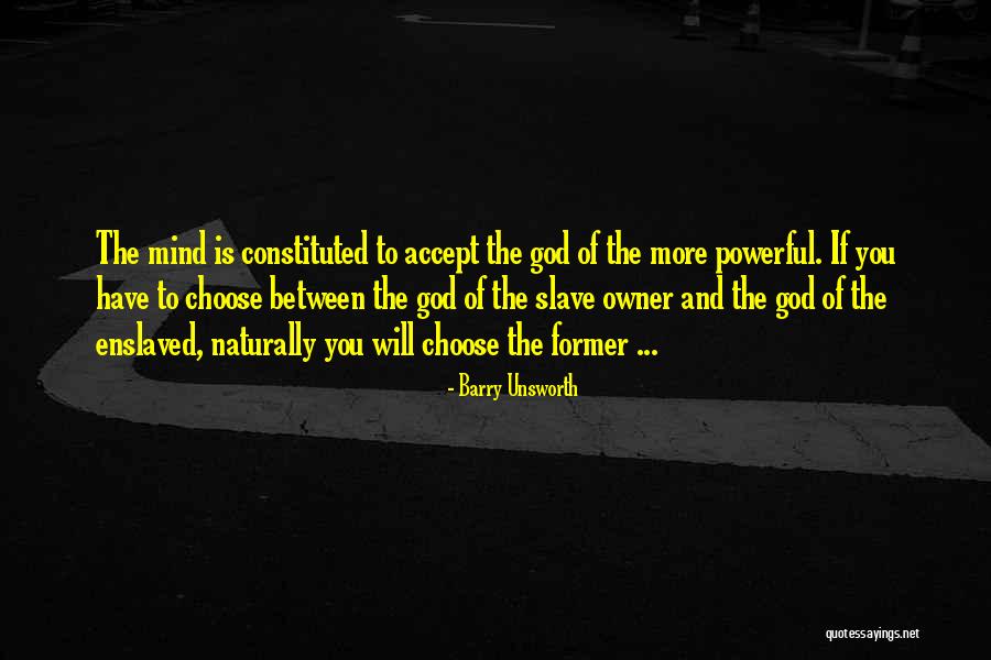 Barry Unsworth Quotes 1871047