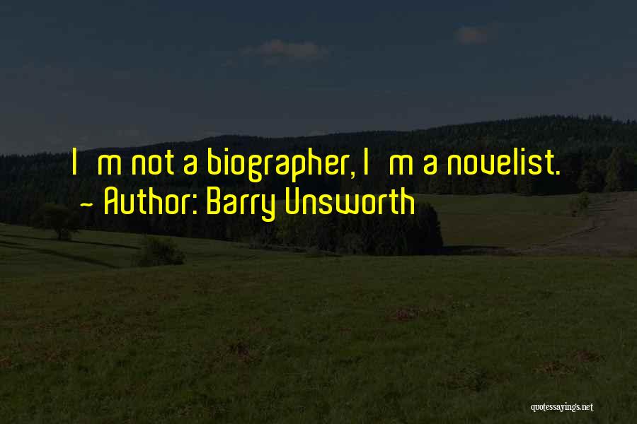 Barry Unsworth Quotes 2114623