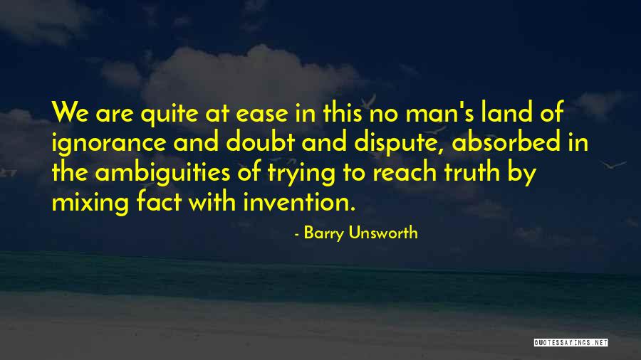 Barry Unsworth Quotes 243897