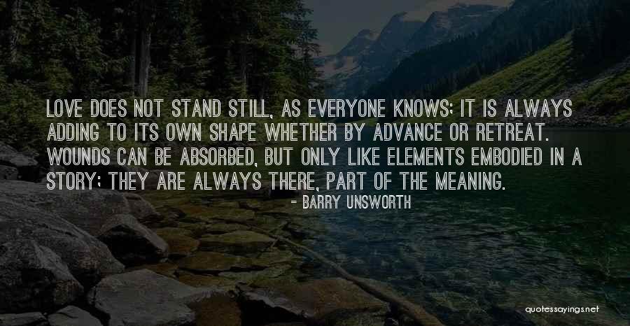 Barry Unsworth Quotes 423340