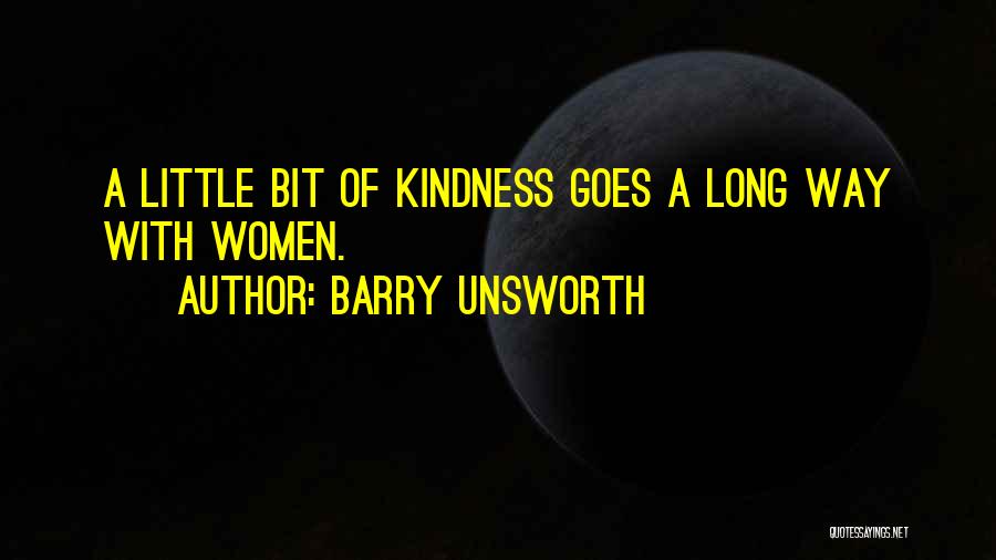 Barry Unsworth Quotes 875111