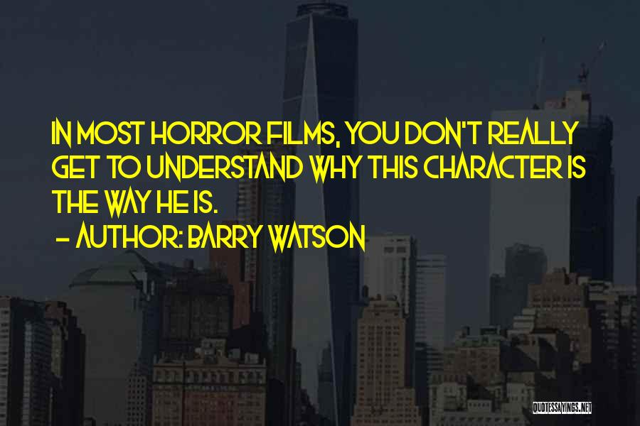 Barry Watson Quotes 855595